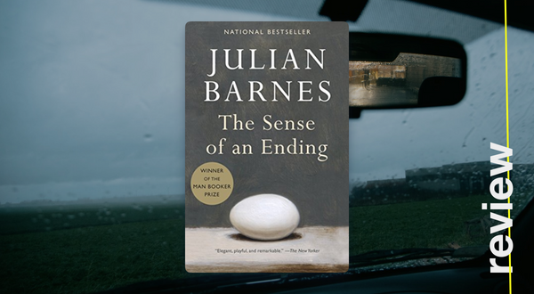 The Sense of an Ending. Julian Barnes